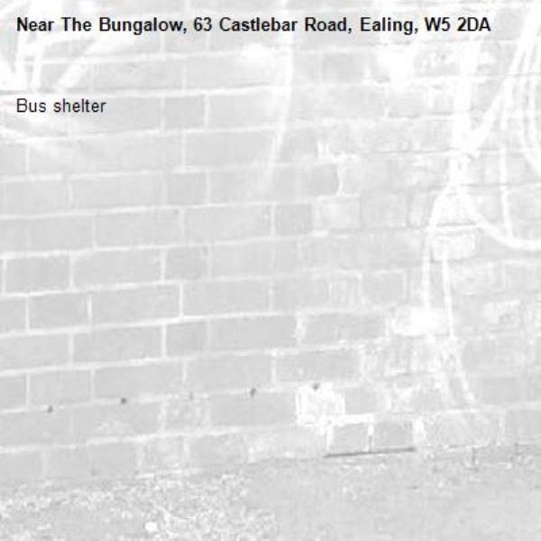 Bus shelter -The Bungalow, 63 Castlebar Road, Ealing, W5 2DA