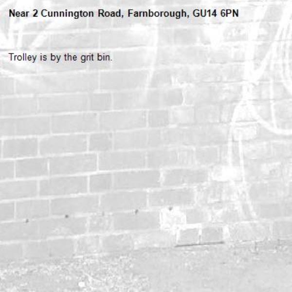 Trolley is by the grit bin.-2 Cunnington Road, Farnborough, GU14 6PN