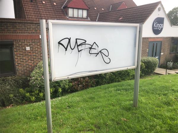 Outside Kings Church. Remove graffiti from notice board-582 Downham Way, Bromley, BR1 5HW