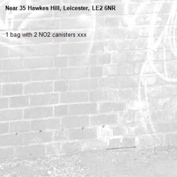 1 bag with 2 NO2 canisters xxx-35 Hawkes Hill, Leicester, LE2 6NR