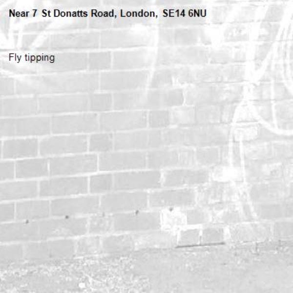 Fly tipping -7 St Donatts Road, London, SE14 6NU