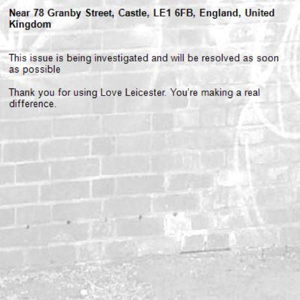 This issue is being investigated and will be resolved as soon as possible

Thank you for using Love Leicester. You’re making a real difference.

-78 Granby Street, Castle, LE1 6FB, England, United Kingdom