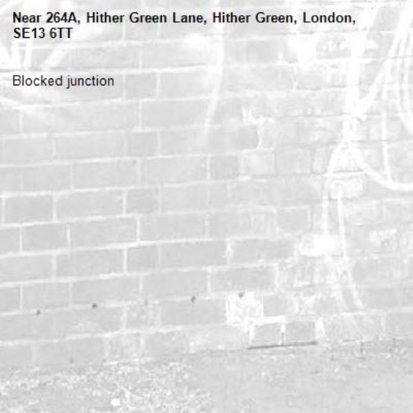 Blocked junction-264A, Hither Green Lane, Hither Green, London, SE13 6TT