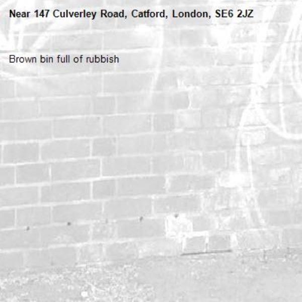 Brown bin full of rubbish -147 Culverley Road, Catford, London, SE6 2JZ