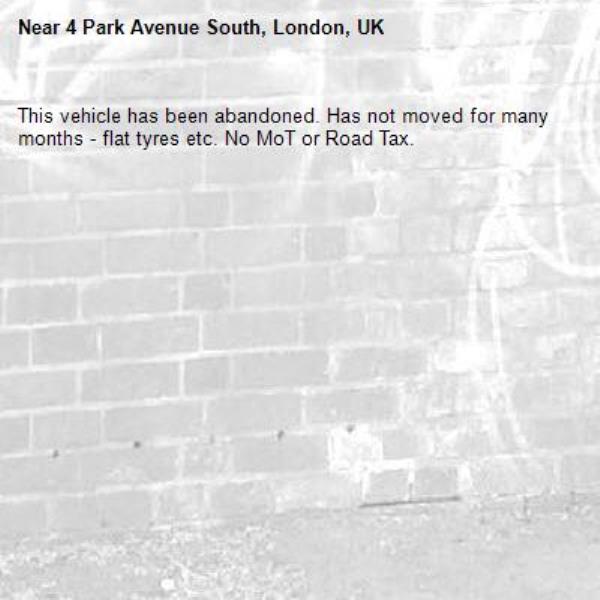 This vehicle has been abandoned. Has not moved for many months - flat tyres etc. No MoT or Road Tax.-4 Park Avenue South, London, UK