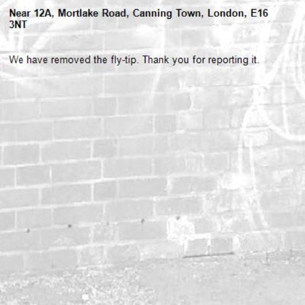 We have removed the fly-tip. Thank you for reporting it.-12A, Mortlake Road, Canning Town, London, E16 3NT