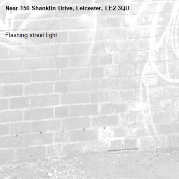 Flashing street light-156 Shanklin Drive, Leicester, LE2 3QD