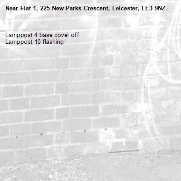 Lamppost 4 base cover off
Lamppost 10 flashing -Flat 1, 225 New Parks Crescent, Leicester, LE3 9NZ
