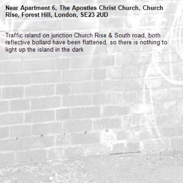 Traffic island on junction Church Rise &amp; South road, both reflective bollard have been flattened, so there is nothing to light up the island in the dark-Apartment 6, The Apostles Christ Church, Church Rise, Forest Hill, London, SE23 2UD