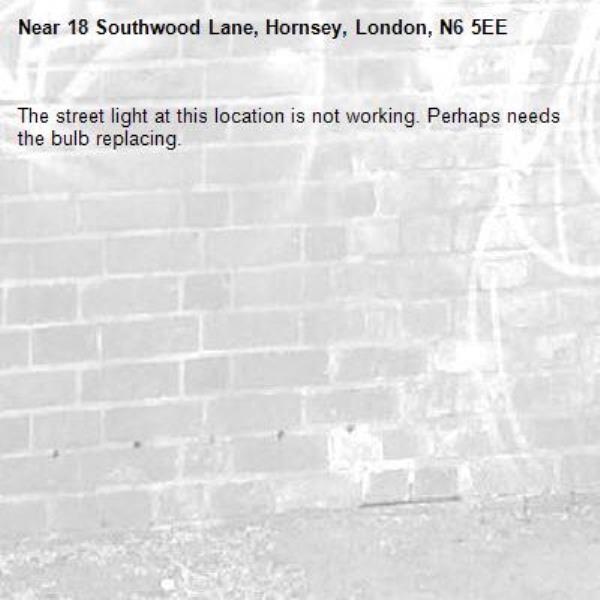 The street light at this location is not working. Perhaps needs the bulb replacing.-18 Southwood Lane, Hornsey, London, N6 5EE