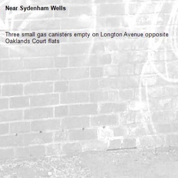 Three small gas canisters empty on Longton Avenue opposite Oaklands Court flats -Sydenham Wells