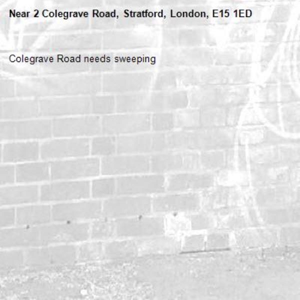 Colegrave Road needs sweeping -2 Colegrave Road, Stratford, London, E15 1ED