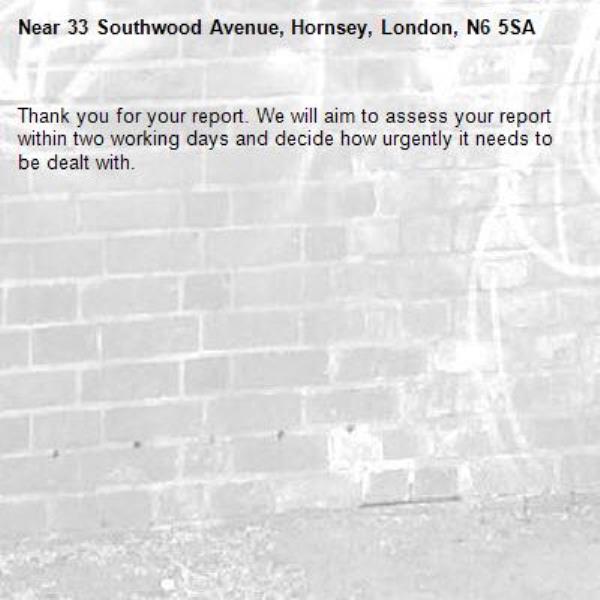 Thank you for your report. We will aim to assess your report within two working days and decide how urgently it needs to be dealt with.-33 Southwood Avenue, Hornsey, London, N6 5SA