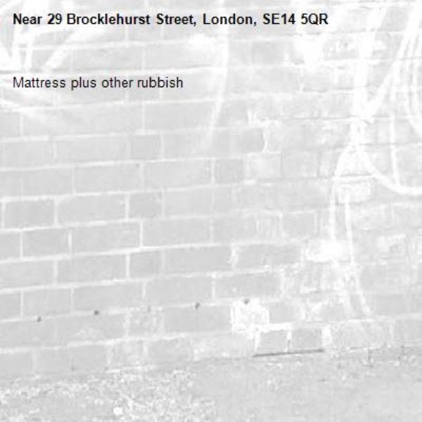Mattress plus other rubbish -29 Brocklehurst Street, London, SE14 5QR