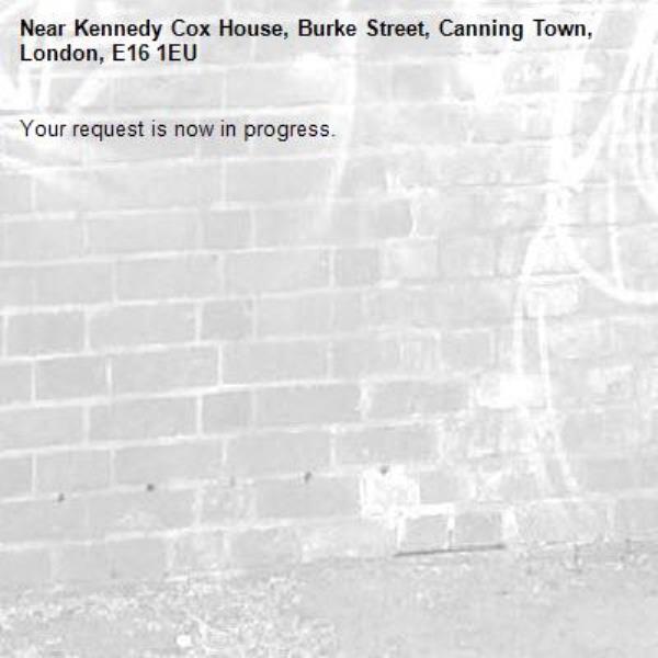 Your request is now in progress.-Kennedy Cox House, Burke Street, Canning Town, London, E16 1EU