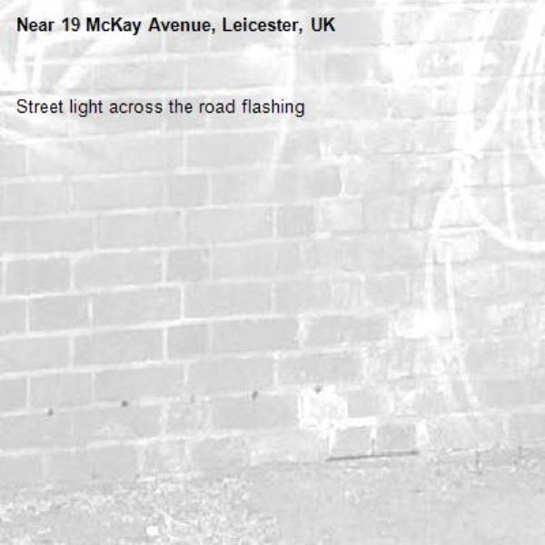 Street light across the road flashing-19 McKay Avenue, Leicester, UK