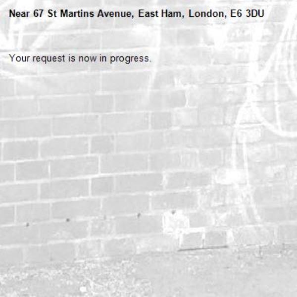 Your request is now in progress.-67 St Martins Avenue, East Ham, London, E6 3DU