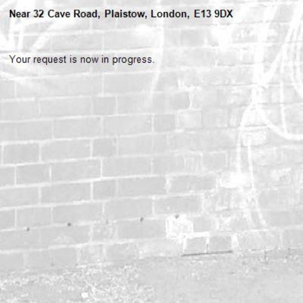 Your request is now in progress.-32 Cave Road, Plaistow, London, E13 9DX