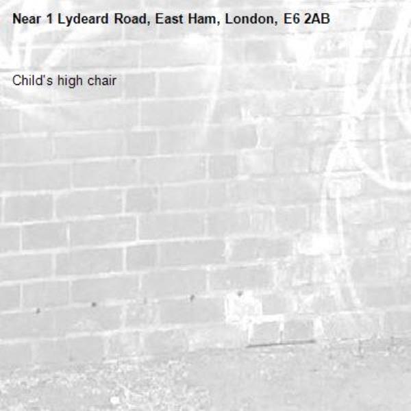 Child's high chair-1 Lydeard Road, East Ham, London, E6 2AB