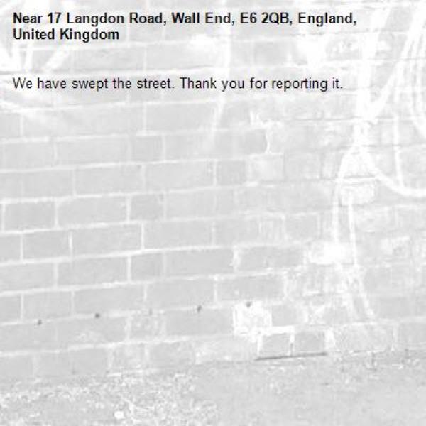 We have swept the street. Thank you for reporting it.-17 Langdon Road, Wall End, E6 2QB, England, United Kingdom