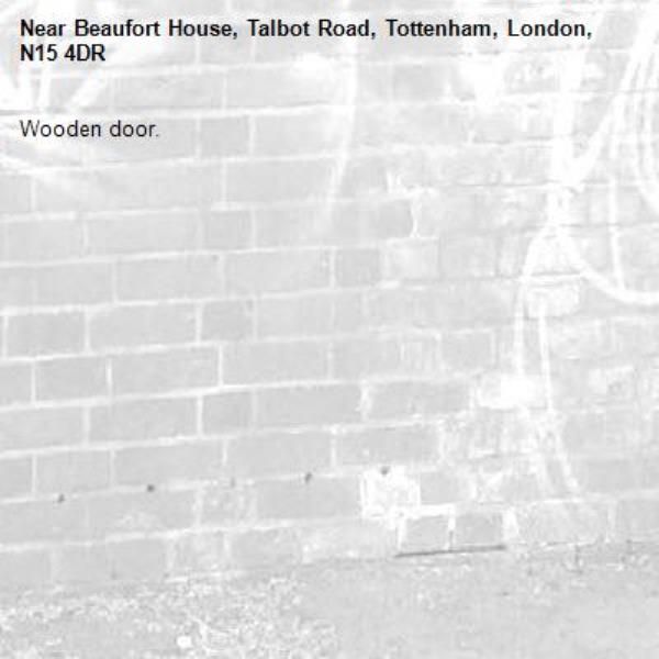 Wooden door.-Beaufort House, Talbot Road, Tottenham, London, N15 4DR