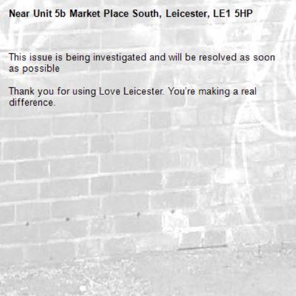 This issue is being investigated and will be resolved as soon as possible

Thank you for using Love Leicester. You’re making a real difference.
-Unit 5b Market Place South, Leicester, LE1 5HP