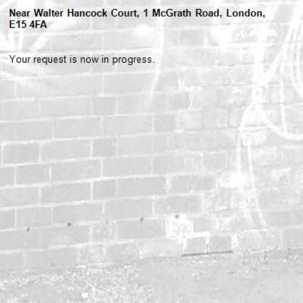 Your request is now in progress.-Walter Hancock Court, 1 McGrath Road, London, E15 4FA