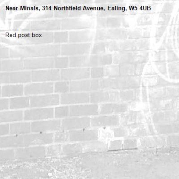 Red post box -Minals, 314 Northfield Avenue, Ealing, W5 4UB