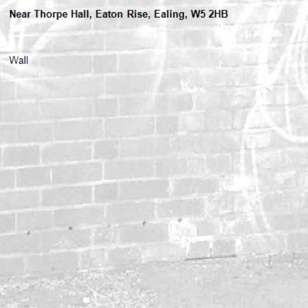 Wall -Thorpe Hall, Eaton Rise, Ealing, W5 2HB