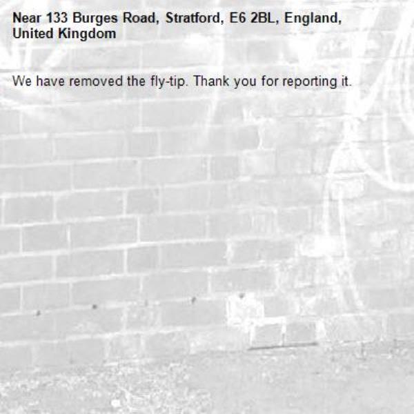We have removed the fly-tip. Thank you for reporting it.-133 Burges Road, Stratford, E6 2BL, England, United Kingdom