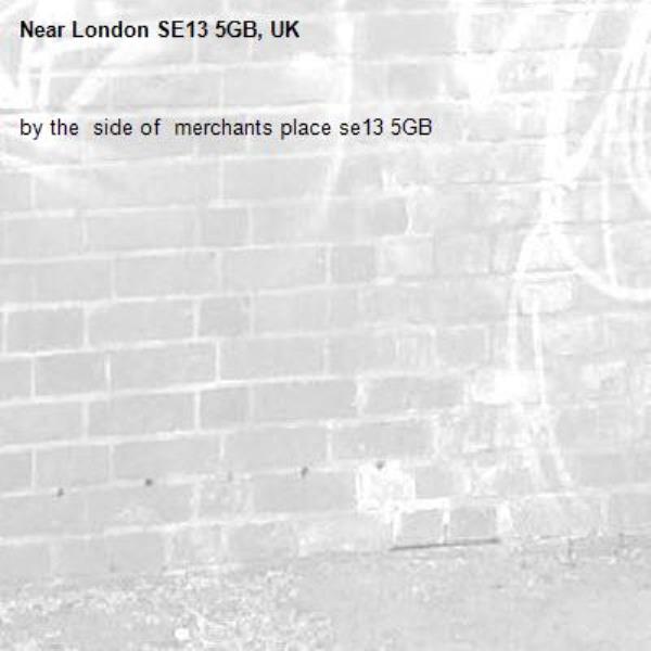 by the  side of  merchants place se13 5GB-London SE13 5GB, UK