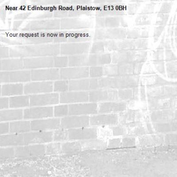 Your request is now in progress.-42 Edinburgh Road, Plaistow, E13 0BH