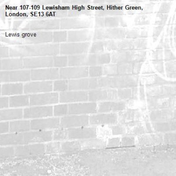 Lewis grove-107-109 Lewisham High Street, Hither Green, London, SE13 6AT