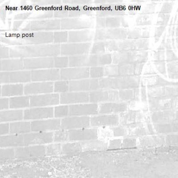 Lamp post -1460 Greenford Road, Greenford, UB6 0HW