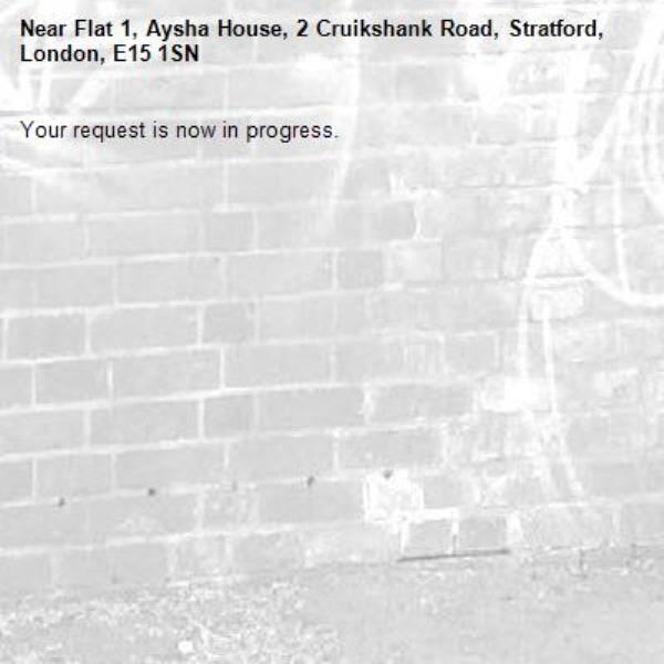 Your request is now in progress.-Flat 1, Aysha House, 2 Cruikshank Road, Stratford, London, E15 1SN