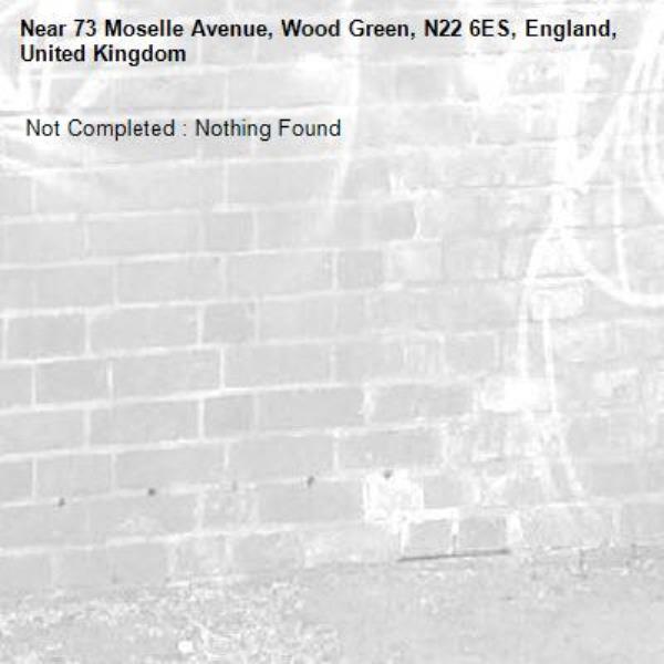  Not Completed : Nothing Found
-73 Moselle Avenue, Wood Green, N22 6ES, England, United Kingdom