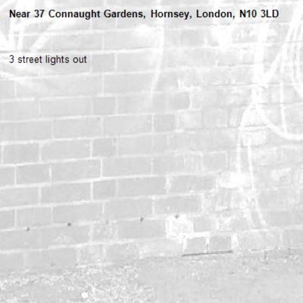 3 street lights out-37 Connaught Gardens, Hornsey, London, N10 3LD