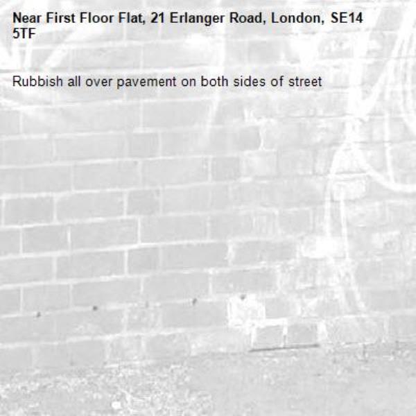 Rubbish all over pavement on both sides of street -First Floor Flat, 21 Erlanger Road, London, SE14 5TF