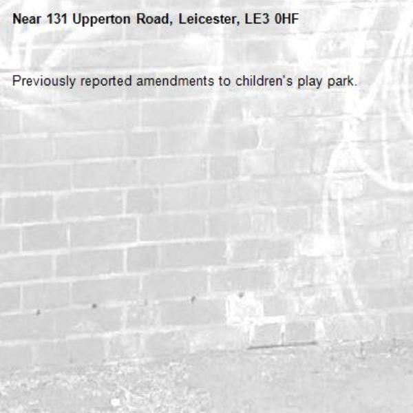 Previously reported amendments to children&#39;s play park.-131 Upperton Road, Leicester, LE3 0HF