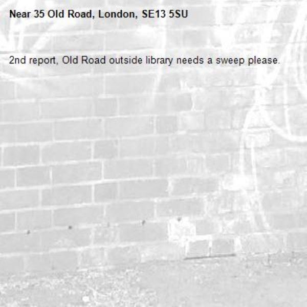 2nd report, Old Road outside library needs a sweep please.-35 Old Road, London, SE13 5SU