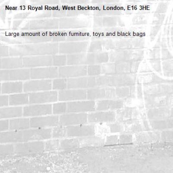 Large amount of broken furniture, toys and black bags-13 Royal Road, West Beckton, London, E16 3HE