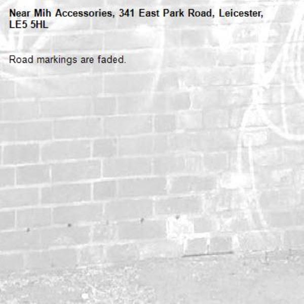 Road markings are faded. -Mih Accessories, 341 East Park Road, Leicester, LE5 5HL