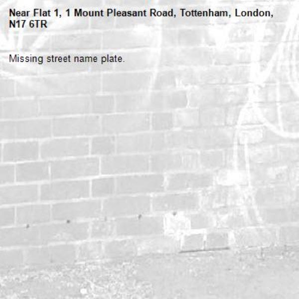 Missing street name plate.-Flat 1, 1 Mount Pleasant Road, Tottenham, London, N17 6TR