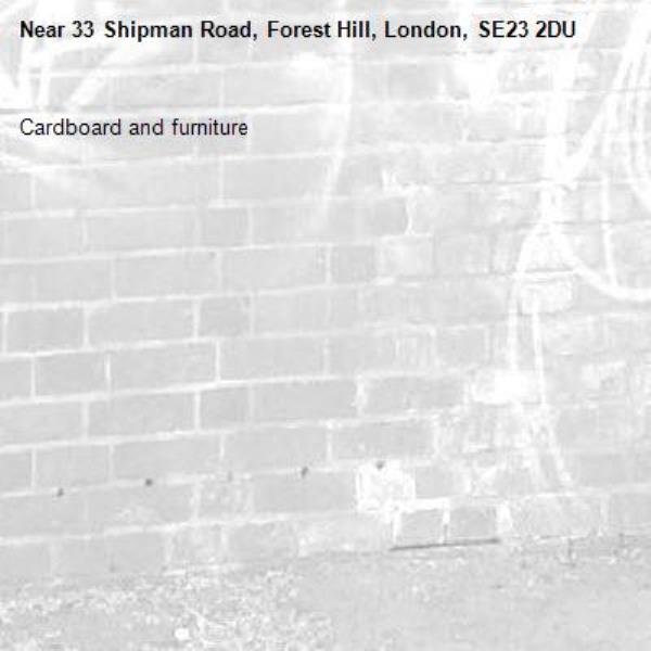 Cardboard and furniture -33 Shipman Road, Forest Hill, London, SE23 2DU