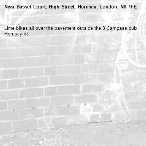 Lime bikes all over the pavement outside the 3 Campass pub Hornsey n8 -Basset Court, High Street, Hornsey, London, N8 7FE