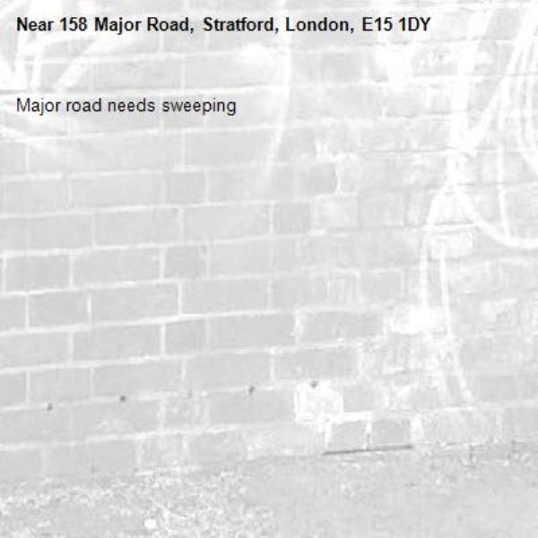 Major road needs sweeping -158 Major Road, Stratford, London, E15 1DY