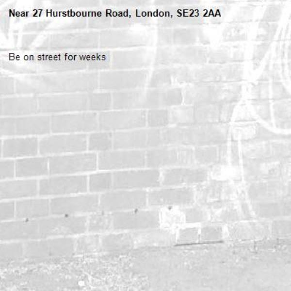 Be on street for weeks-27 Hurstbourne Road, London, SE23 2AA