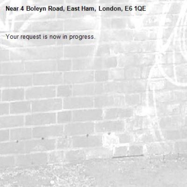 Your request is now in progress.-4 Boleyn Road, East Ham, London, E6 1QE