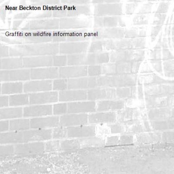 Graffiti on wildfire information panel-Beckton District Park