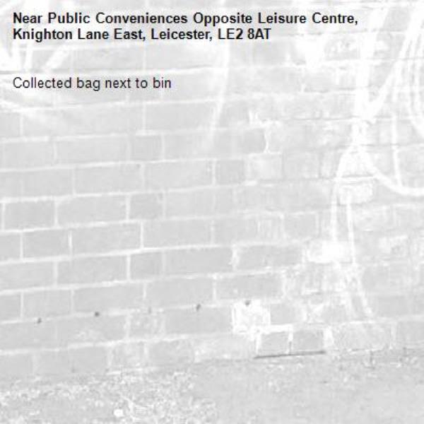 Collected bag next to bin-Public Conveniences Opposite Leisure Centre, Knighton Lane East, Leicester, LE2 8AT